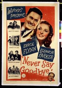 1046 NEVER SAY GOODBYE linenbacked one-sheet movie poster '46 Errol Flynn, Parker
