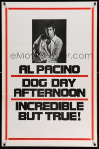2102UF DOG DAY AFTERNOON teaser 1sh '75 Al Pacino, Sidney Lumet crime classic, incredible but true!