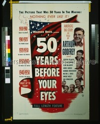 50 YEARS BEFORE YOUR EYES 1sh '50