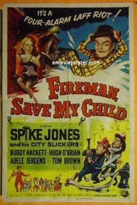 #1253 FIREMAN SAVE MY CHILD 1sh54 Spike Jones 
