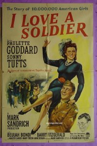 #7792 I LOVE A SOLDIER 1sh '44 Goddard, Tufts