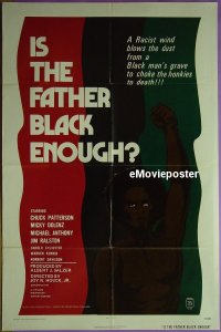 #305 IS THE FATHER BLACK ENOUGH 1sh '72 wild!