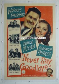 #2902 NEVER SAY GOODBYE linen one-sheet '46 Flynn
