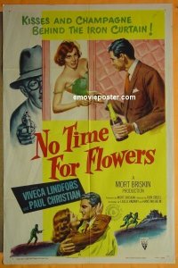 #1615 NO TIME FOR FLOWERS 1sh '53 Lindfors 