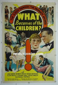 #2957 WHAT BECOMES OF THE CHILDREN linen one-sheet '36