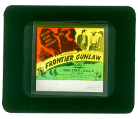 #377 FRONTIER GUNLAW glass slide '46 Starrett 