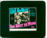 #123 TOO BUSY TO WORK glass slide '32 Rogers 