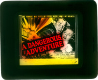 #2682 DANGEROUS ADVENTURE glass slide '37 