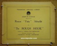 C041 ROUGH HOUSE title lobby card '17 Fatty Arbuckle