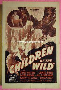 P372 CHILDREN OF THE WILD one-sheet movie poster '39 wild image!