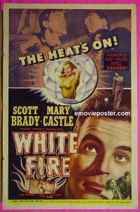 B132 WHITE FIRE one-sheet movie poster '53 Scott Brady, Mary Castle