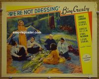 L799 WE'RE NOT DRESSING lobby card '34 Bing Crosby, Lombard
