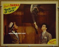 L856 YOU'RE OUT OF LUCK lobby card '41 Moreland, Darro
