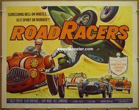 z008 ROADRACERS half-sheet movie poster '59 cool car racing!