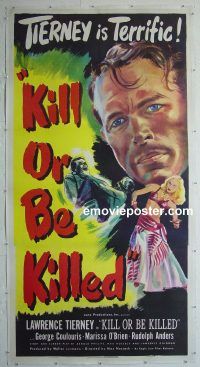 e022 KILL OR BE KILLED linen three-sheet movie poster '50 Lawrence Tierney