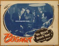 d704 TO HAVE & HAVE NOT vintage movie lobby card '44 Humphrey Bogart, Bacall