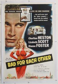 p330 BAD FOR EACH OTHER linen one-sheet movie poster '53 sexy Liz Scott!