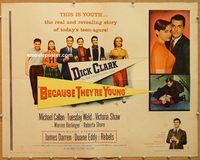 y073 BECAUSE THEY'RE YOUNG half-sheet movie poster '60 Tuesday Weld