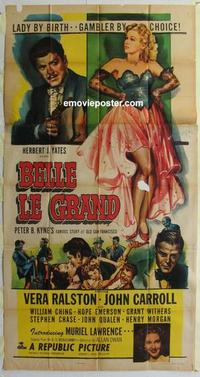 s070 BELLE LE GRANDE three-sheet movie poster '51 Vera Ralston, Carroll