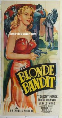 s102 BLONDE BANDIT three-sheet movie poster '49 bad girl Dorothy Patrick!
