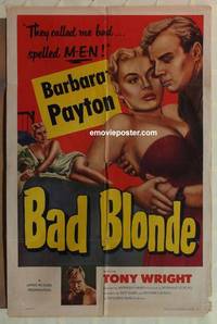 c135 BAD BLONDE one-sheet movie poster '53 classic bad girl!