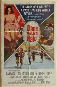 c485 DIME WITH A HALO one-sheet movie poster '63 Barbara Luna, Langton