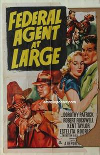 c637 FEDERAL AGENT AT LARGE one-sheet movie poster '50 Dorothy Patrick