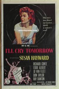 d049 I'LL CRY TOMORROW one-sheet movie poster '55 Susan Hayward, Conte