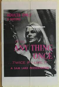c104 ANYTHING ONCE one-sheet movie poster '69 twice if I like it!