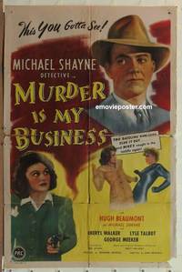 g515 MURDER IS MY BUSINESS one-sheet movie poster '46 Hugh Beaumont
