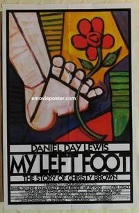 g528 MY LEFT FOOT int'l 1sh '89 Daniel Day-Lewis, cool artwork of foot w/flower by Seltzer!