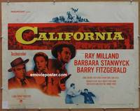 a125 CALIFORNIA half-sheet movie poster R58 Milland, Stanwyck