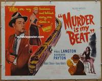 a541 MURDER IS MY BEAT half-sheet movie poster '55 Edgar Ulmer film noir!