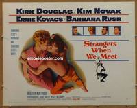 a764 STRANGERS WHEN WE MEET half-sheet movie poster '60 Kirk Douglas, Novak