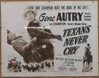 a787 TEXANS NEVER CRY half-sheet movie poster R57 Gene Autry western!