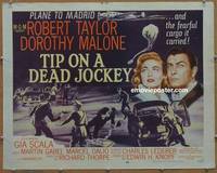 a805 TIP ON A DEAD JOCKEY half-sheet movie poster '57 Robert Taylor, Malone