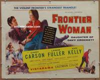 a279 FRONTIER WOMAN half-sheet movie poster '56 Daughter of Davy Crockett