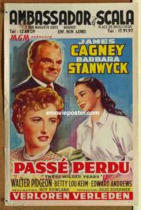 d032 THESE WILDER YEARS Belgian movie poster '56 Cagney & bad girl!