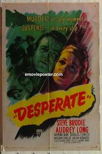 n503 DESPERATE one-sheet movie poster '47 Steve Brodie, Audrey Long