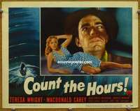 z038 COUNT THE HOURS movie title lobby card '53 cool Teresa Wright image!