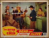 z417 DEAD OR ALIVE movie lobby card '44 Ritter, Texas Rangers!