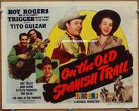 z179 ON THE OLD SPANISH TRAIL movie title lobby card '47 Roy Rogers