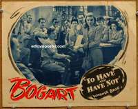 z804 TO HAVE & HAVE NOT #4 movie lobby card '44 Bacall sings w/Hoagy!