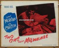 z818 TWO GUYS FROM MILWAUKEE movie lobby card #8 '46 Dennis Morgan