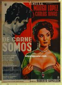 a304 DE CARNE SOMOS Mexican movie poster '55 Marga Lopez