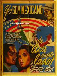 a328 YO SOY MEXICANO DE ACA DE ESTE LADO Mexican movie poster '52