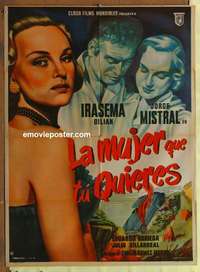a315 LA MUJER QUE TU QUIERES Mexican movie poster '52 Dilian