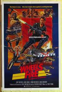 d077 WHEELS OF FIRE one-sheet movie poster '84 wild Mad Max 2 rip-off!
