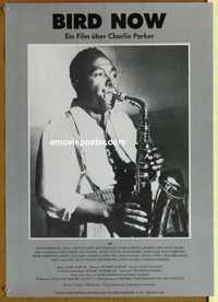 f201 BIRD NOW German movie poster '87 Charlie Parker w/saxophone!