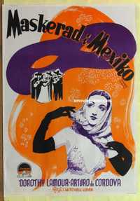 f301 MASQUERADE IN MEXICO Swedish movie poster '46 Dorothy Lamour